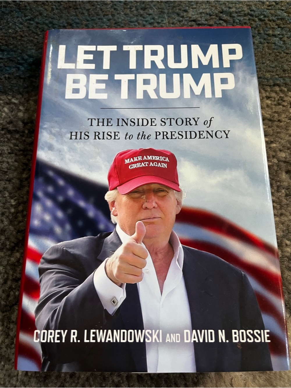 Let Trump Be Trump - Red Hardcover Coffee Table Book